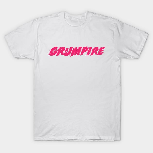 Grumpire OG T-Shirt by GiMETZCO!